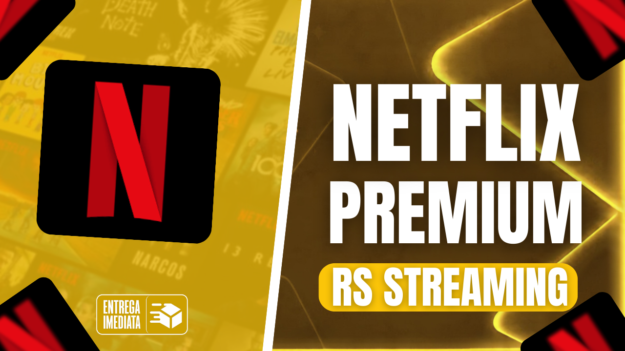📺 TELA NETFLIX PREMIUM 4K - 30 DIAS